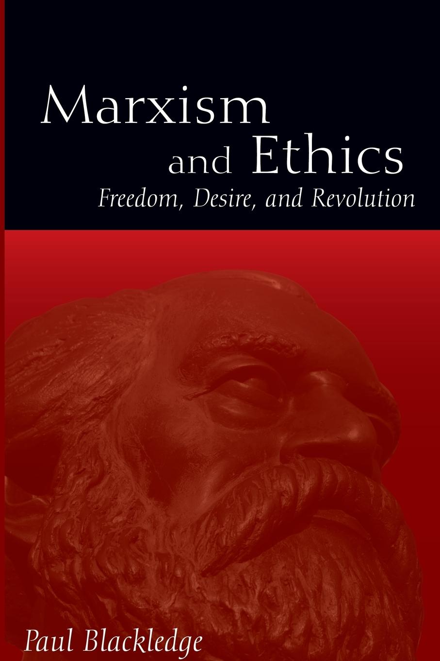 Cover: 9781438439907 | Marxism and Ethics | Freedom, Desire, and Revolution | Paul Blackledge