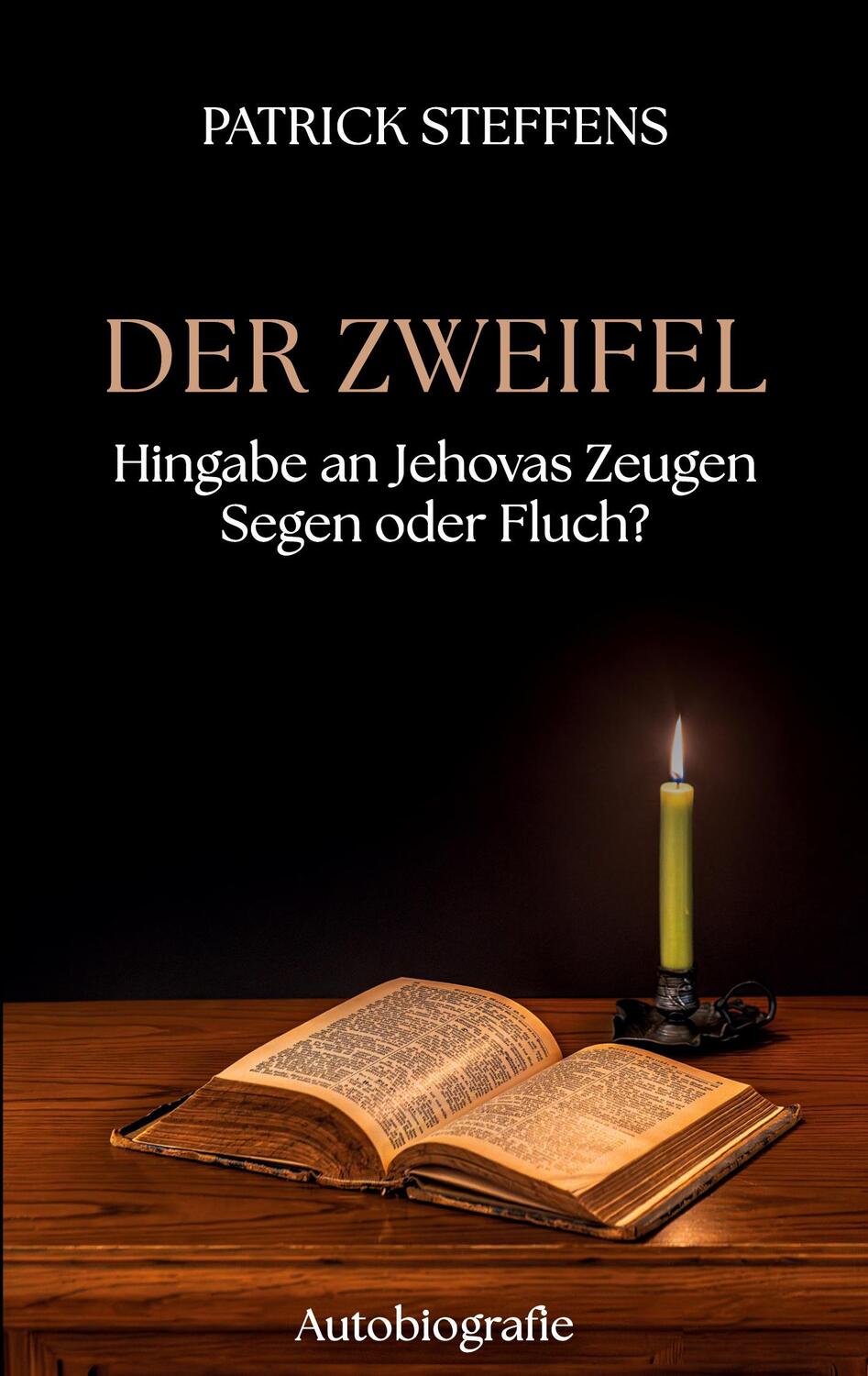 Cover: 9783200094727 | Der Zweifel | Hingabe an Jehovas Zeugen - Segen oder Fluch? | Steffens