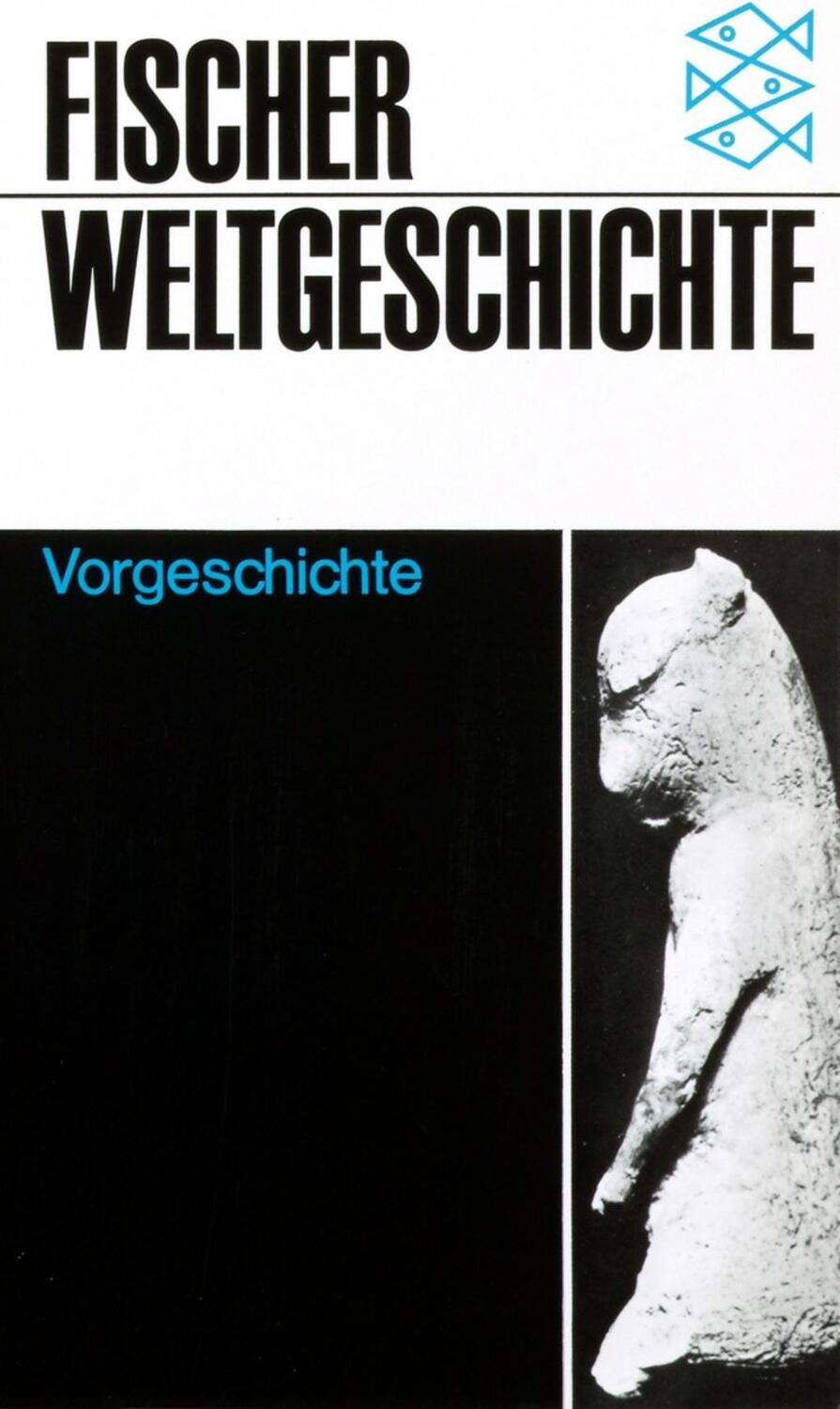 Cover: 9783596600014 | Vorgeschichte | Fischer Weltgeschichte 1 | Marie-Henriette Alimen