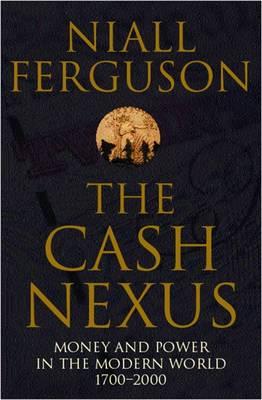 Cover: 9780140293333 | The Cash Nexus | Money and Power in the Modern World 1700-2000 | Buch