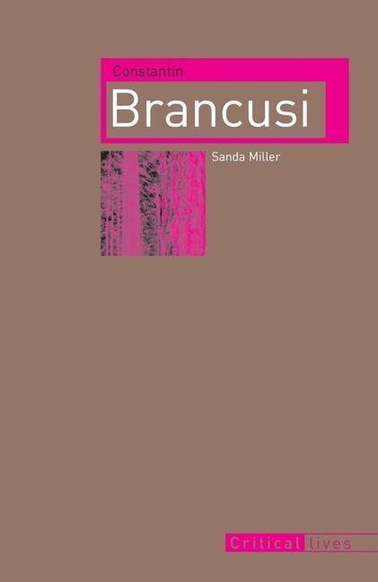 Cover: 9781861896520 | Constantin Brancusi | Sanda Miller | Taschenbuch | Englisch | 2010