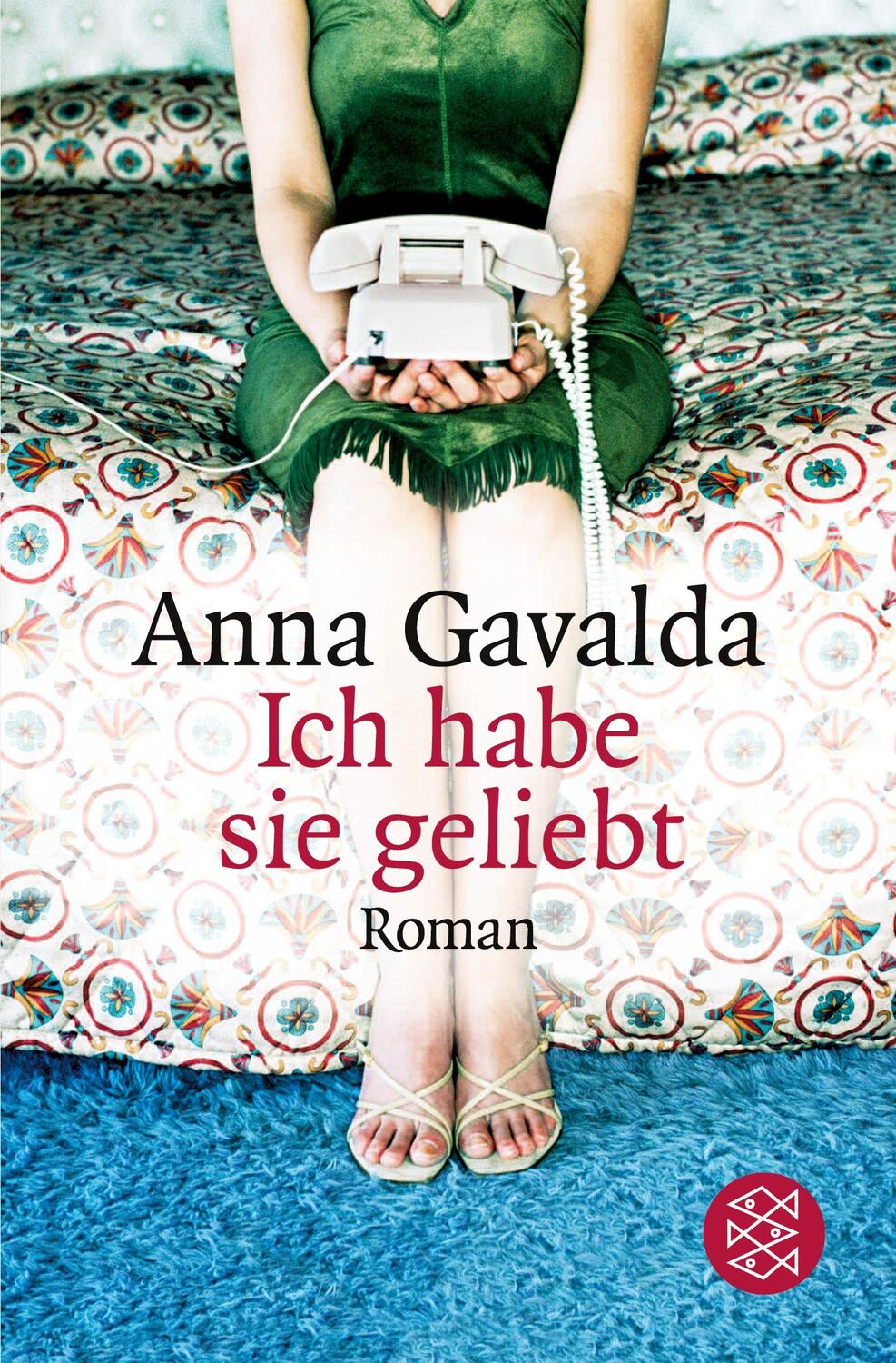 Cover: 9783596158034 | Ich habe sie geliebt | Roman | Anna Gavalda | Taschenbuch | Paperback