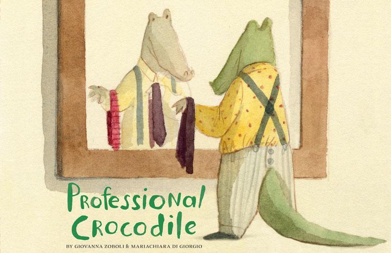 Cover: 9781452165066 | Professional Crocodile: (Wordless Kids Books, Alligator Children's...