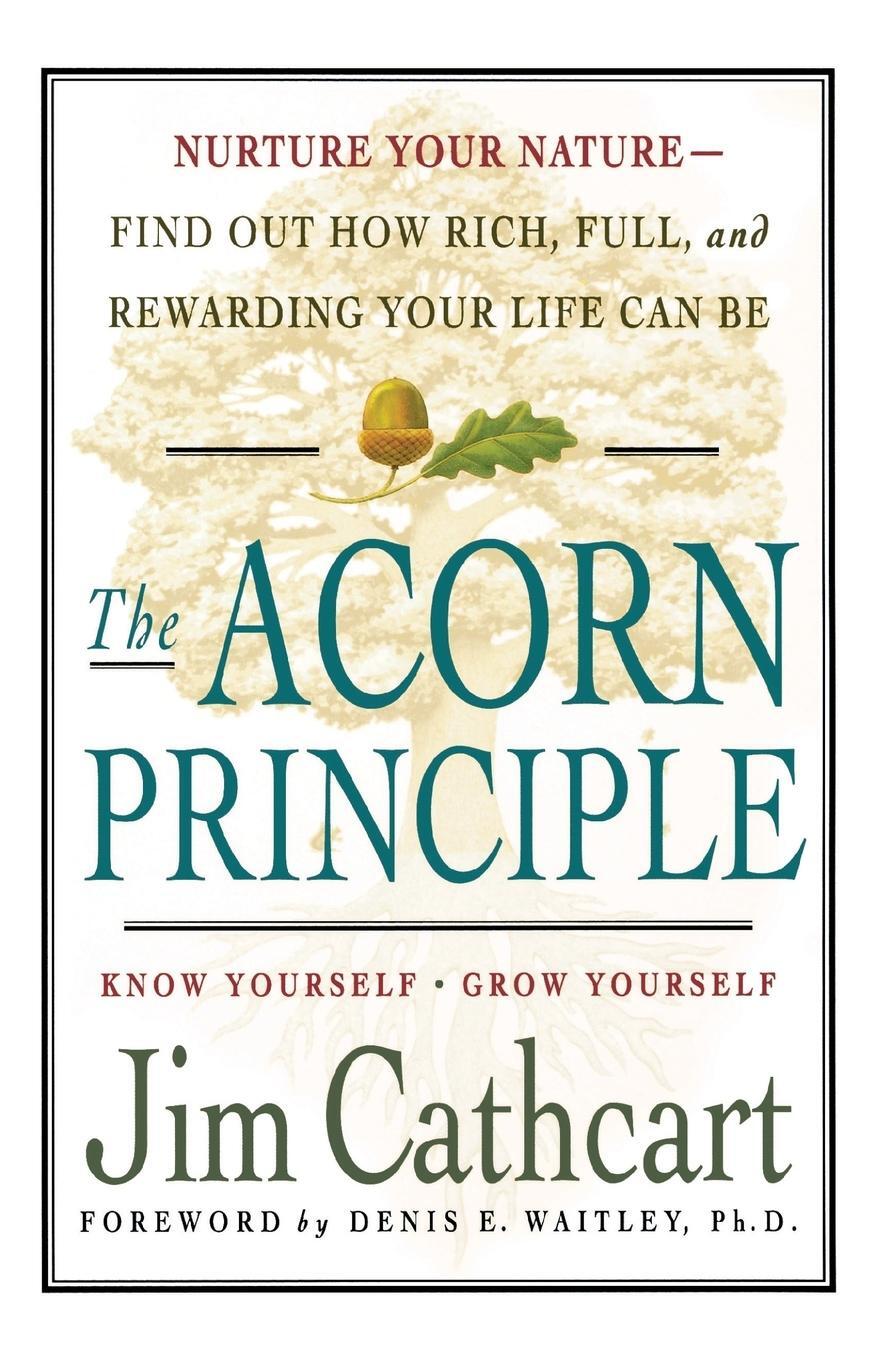 Cover: 9780312242848 | The Acorn Principle | Know Yourself, Grow Yourself | Jim Cathcart