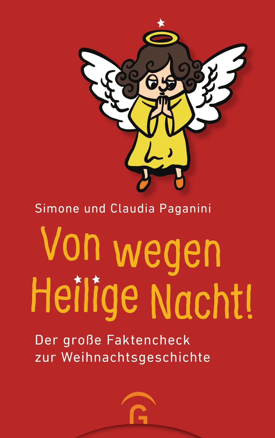 Cover: 9783579023977 | Von wegen Heilige Nacht! | Simone Paganini (u. a.) | Taschenbuch