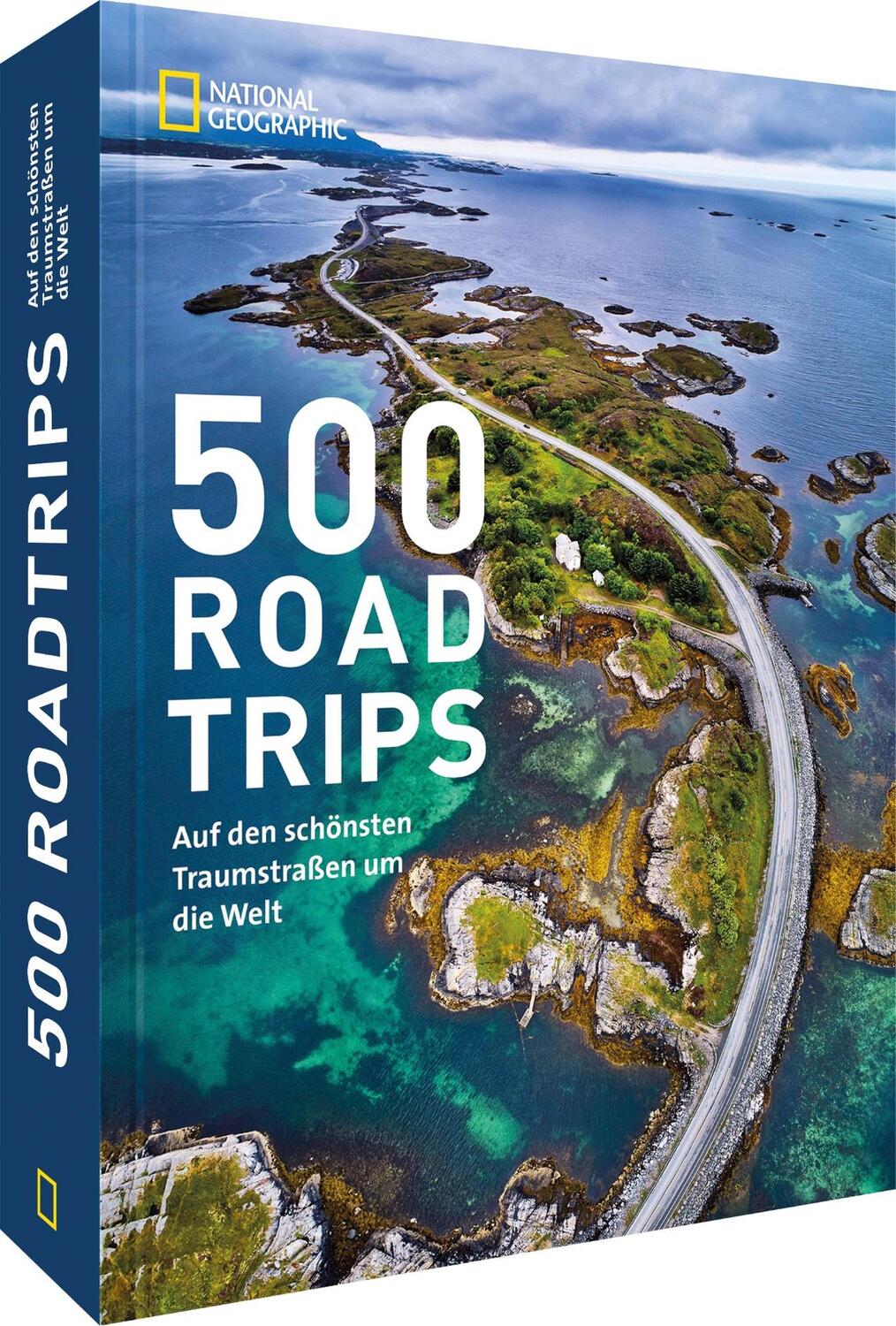 Cover: 9783866907355 | 500 Roadtrips | Auf den schönsten Traumstraßen um die Welt | National