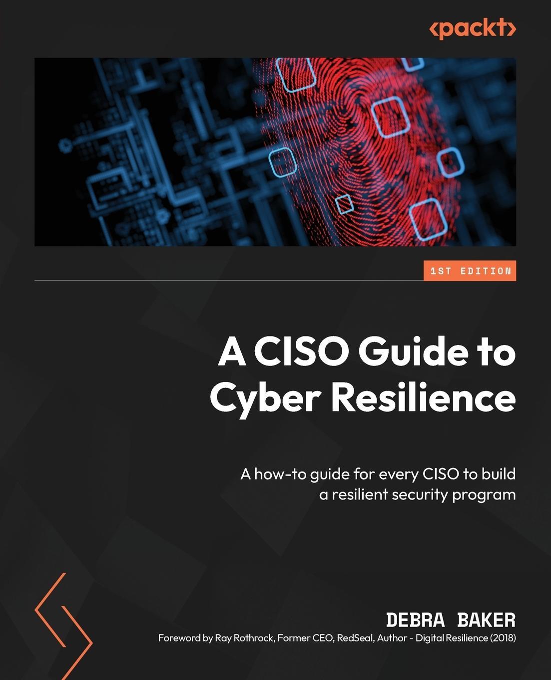 Cover: 9781835466926 | A CISO Guide to Cyber Resilience | Debra Baker | Taschenbuch | 2024