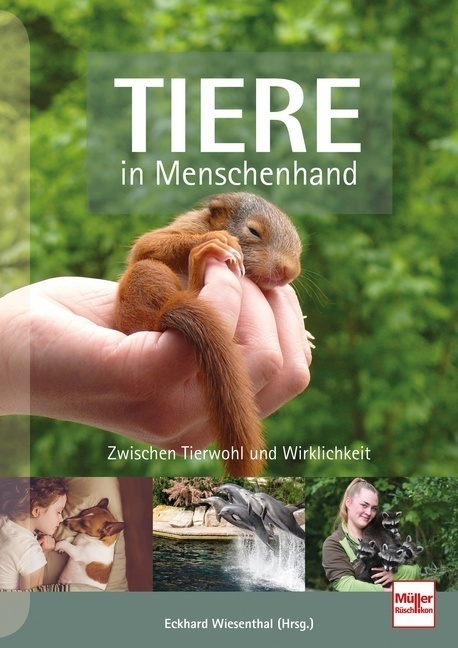Cover: 9783275022342 | TIERE in Menschenhand | Zwischen Tierwohl und Wirklichkeit | Buch