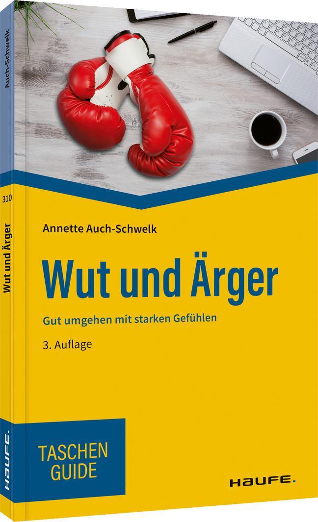 Cover: 9783648166093 | Wut und Ärger | Gut umgehen mit starken Gefühlen | Auch-Schwelk | Buch