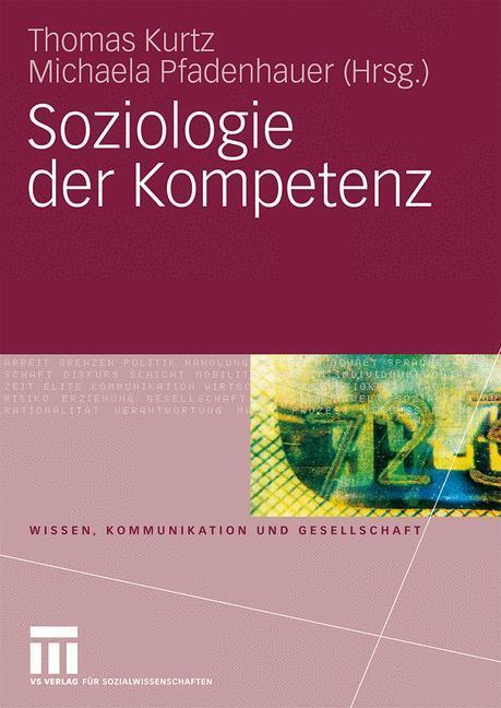 Cover: 9783531162225 | Soziologie der Kompetenz | Michaela Pfadenhauer (u. a.) | Taschenbuch