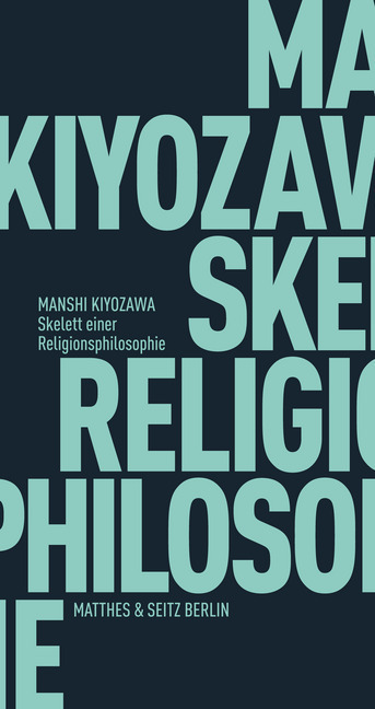 Cover: 9783957574015 | Skelett einer Religionsphilosophie | Manshi Kiyozawa | Taschenbuch