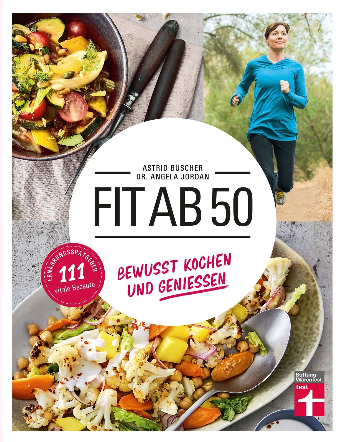 Cover: 9783747103111 | Fit ab 50 | Gesund kochen und genießen - 111 vitale Rezepte | Buch