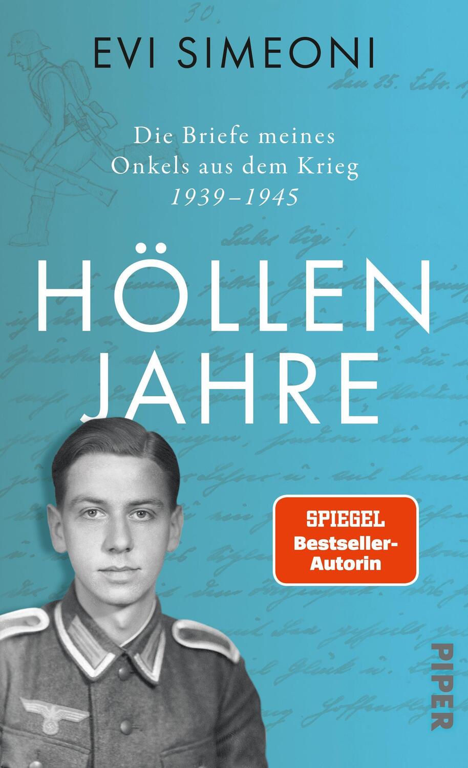 Cover: 9783492071512 | Höllenjahre | Die Briefe meines Onkels aus dem Krieg. 1939-1945 | Buch
