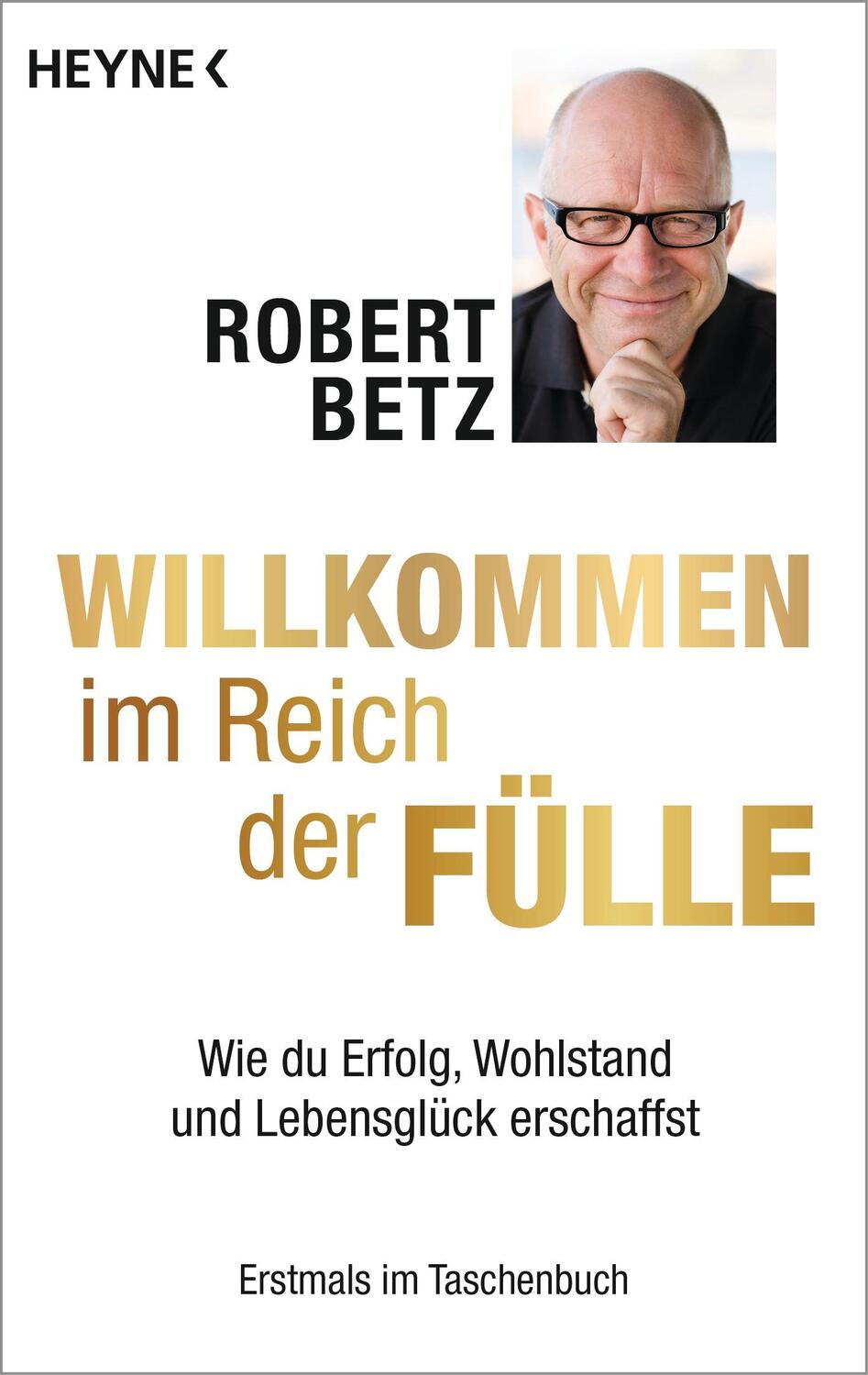 Cover: 9783453702837 | Willkommen im Reich der Fülle | Robert Betz | Taschenbuch | 224 S.