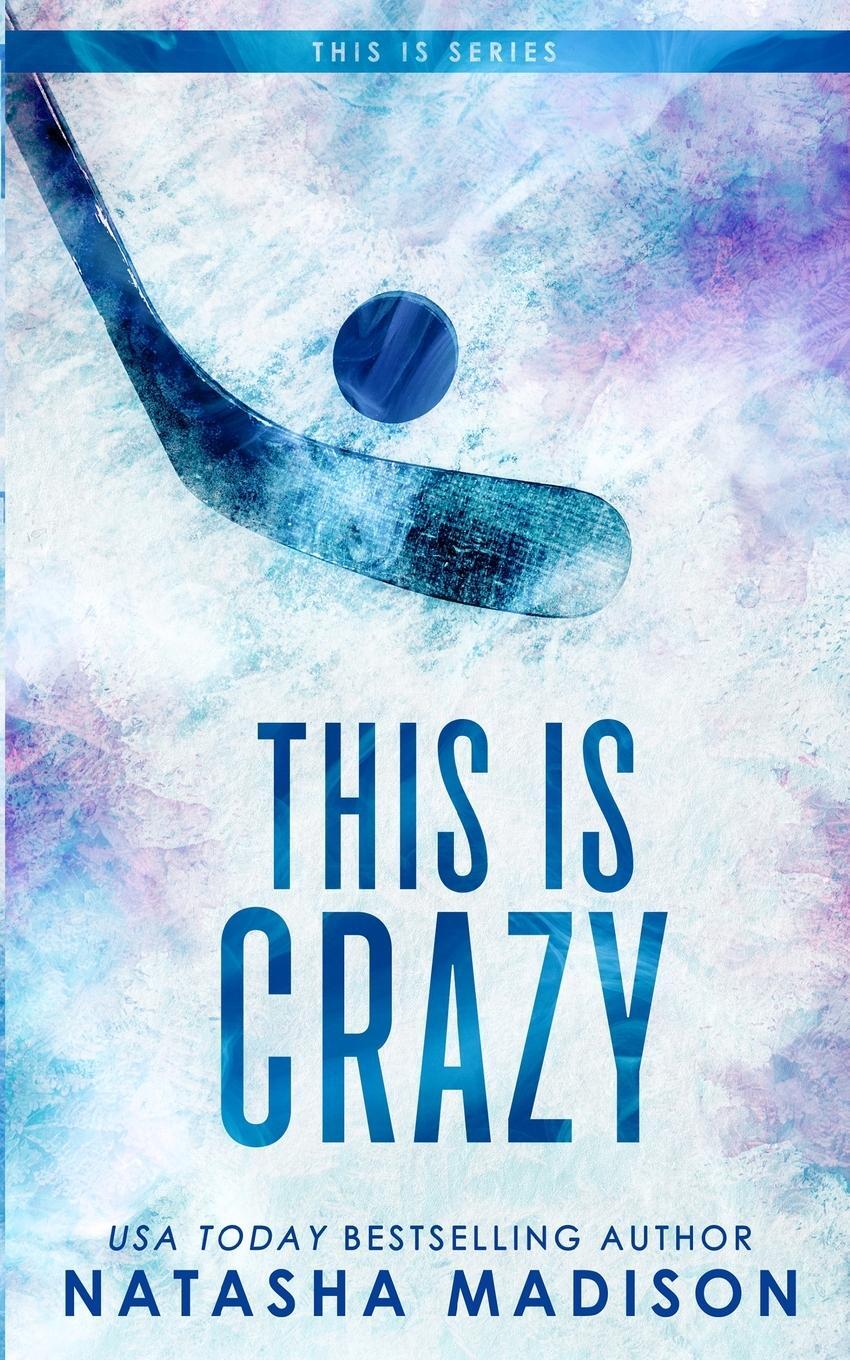 Cover: 9781990376498 | This Is Crazy (Special Edition Paperback) | Natasha Madison | Buch