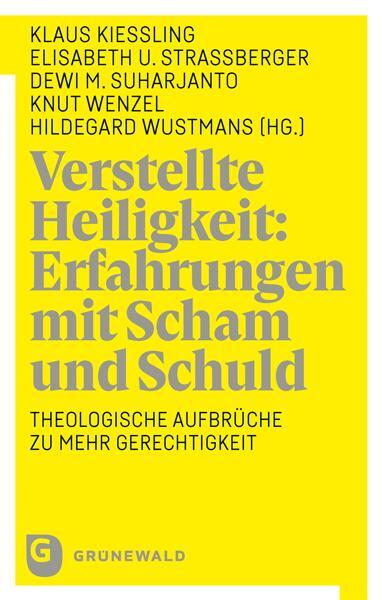 Cover: 9783786733638 | Verstellte Heiligkeit: Erfahrungen mit Scham und Schuld | Taschenbuch