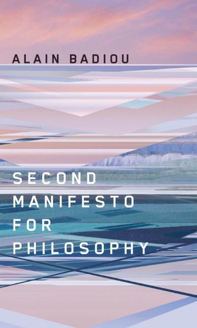 Cover: 9780745648620 | Second Manifesto for Philosophy | Alain Badiou | Taschenbuch | 176 S.