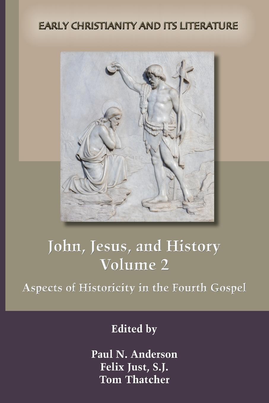 Cover: 9781589833920 | John, Jesus, and History, Volume 2 | Tom Thatcher | Taschenbuch | 2009