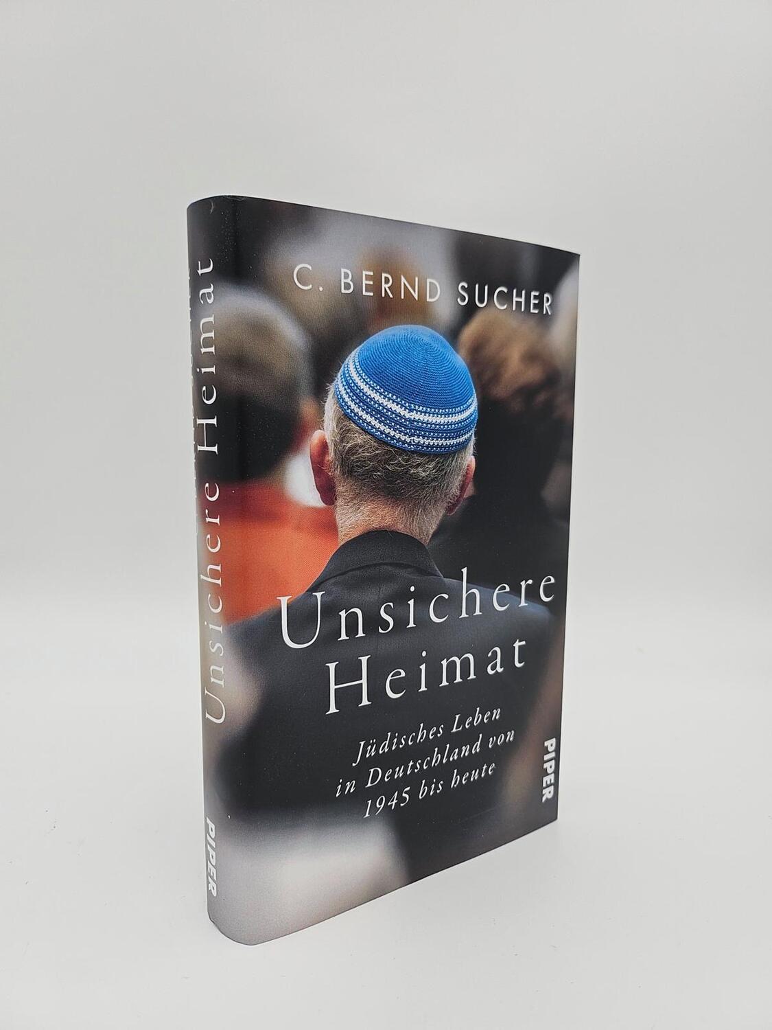 Bild: 9783492070386 | Unsichere Heimat | Jüdisches Leben in Deutschland von 1945 bis heute