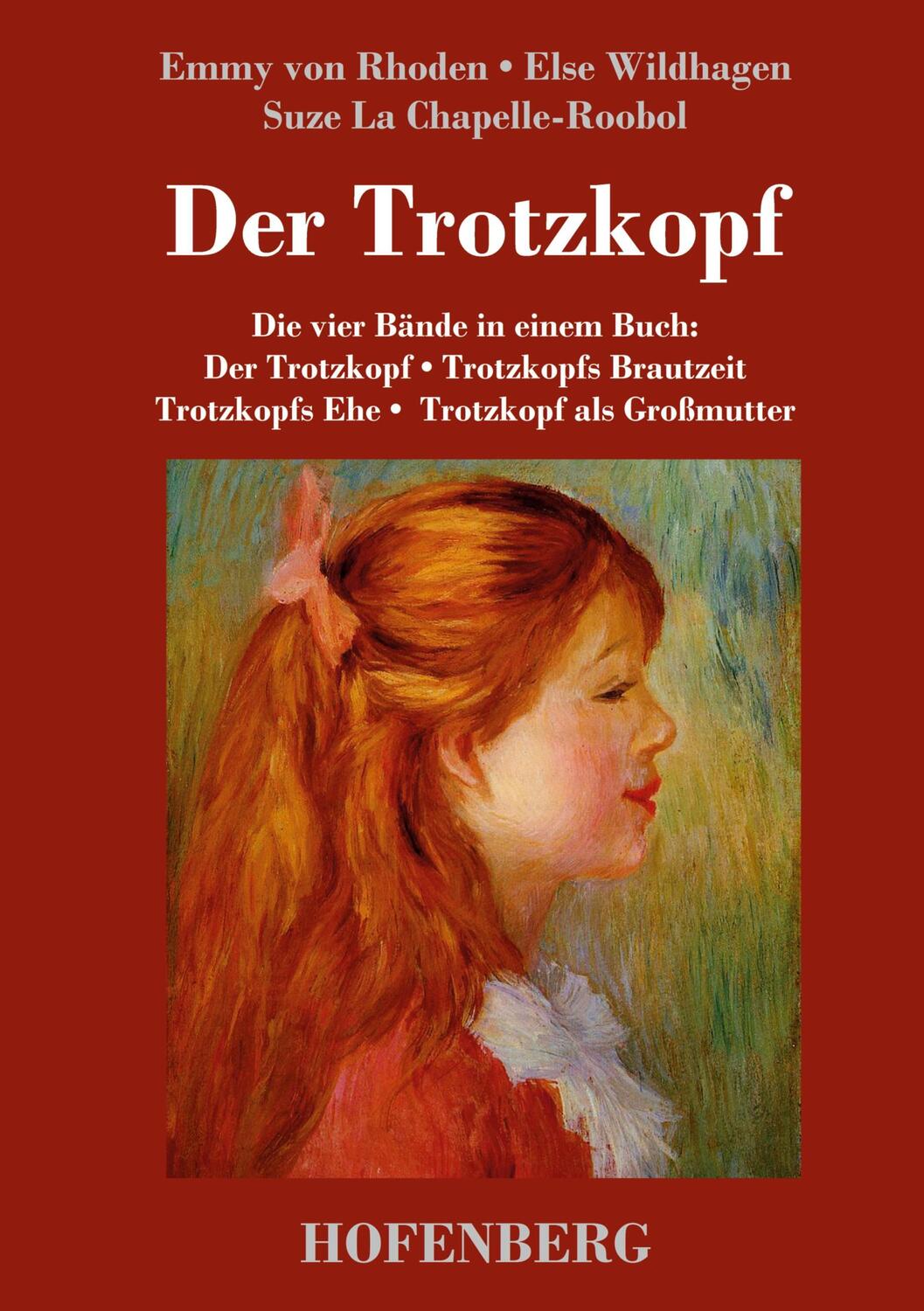 Cover: 9783843059664 | Der Trotzkopf / Trotzkopfs Brautzeit / Trotzkopfs Ehe / Trotzkopf...