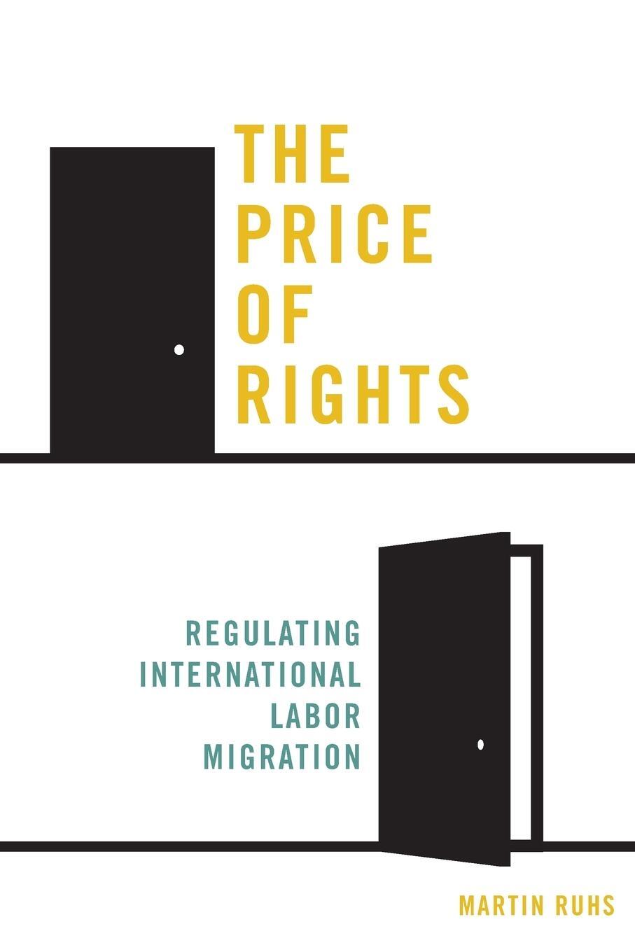 Cover: 9780691166001 | The Price of Rights | Regulating International Labor Migration | Ruhs