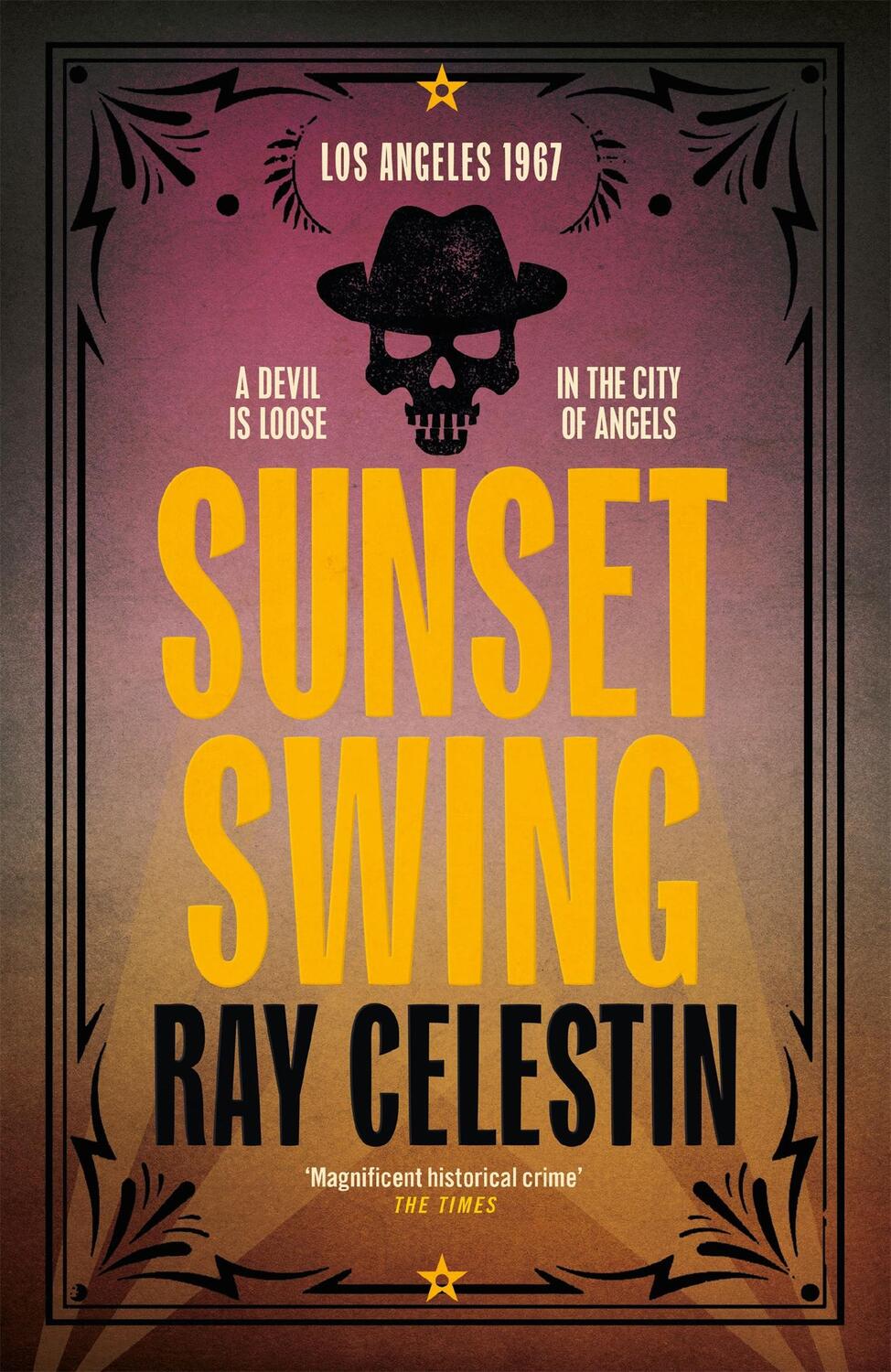 Cover: 9781509838974 | Sunset Swing | Ray Celestin | Buch | City Blues Quartet | Gebunden