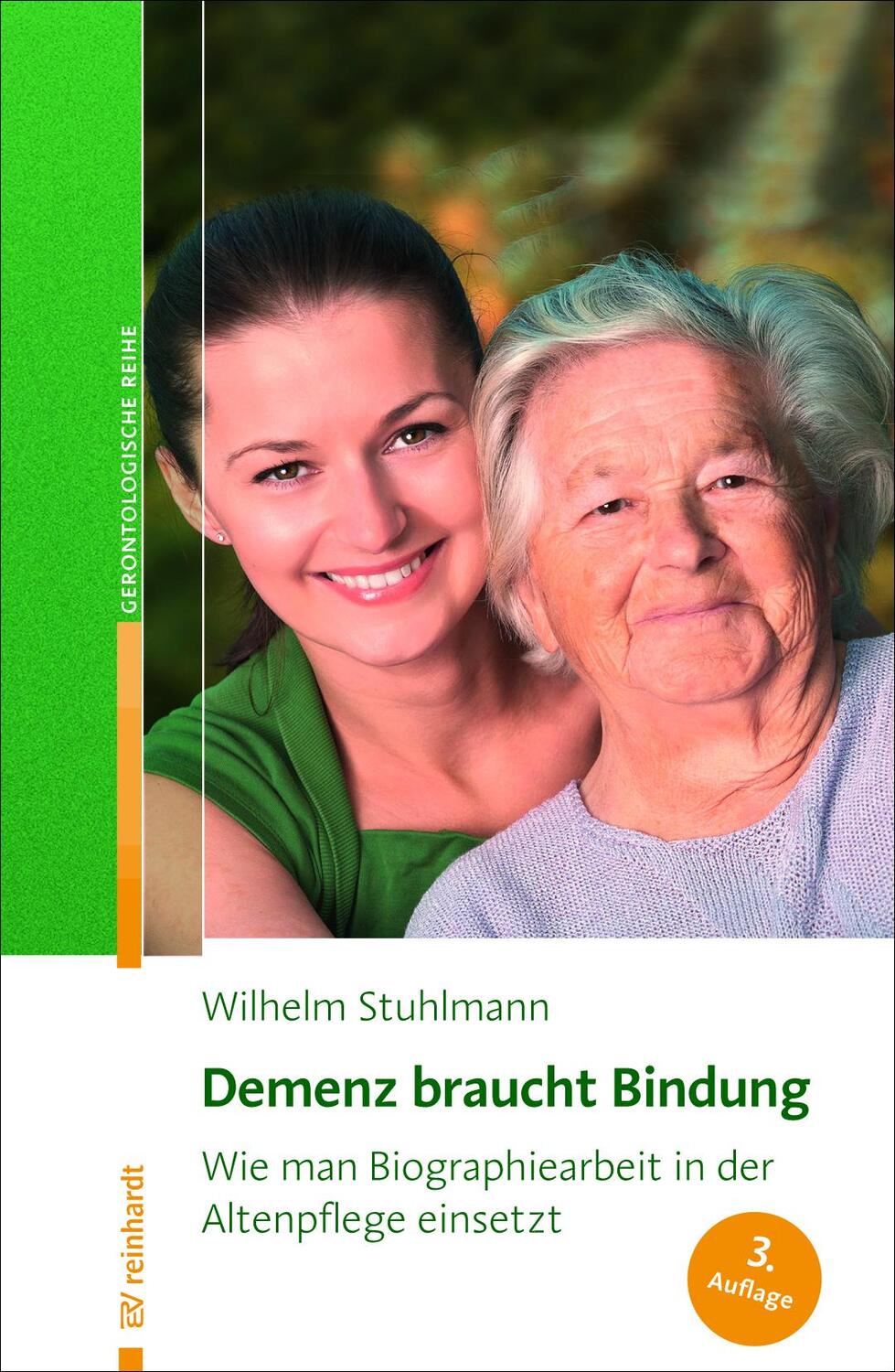 Cover: 9783497027910 | Demenz braucht Bindung | Wilhelm Stuhlmann | Taschenbuch | Deutsch