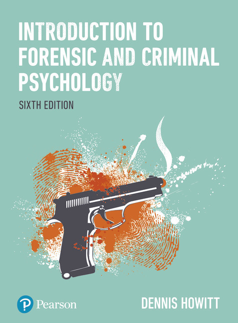 Cover: 9781292187167 | Introduction to Forensic and Criminal Psychology | Dennis Howitt