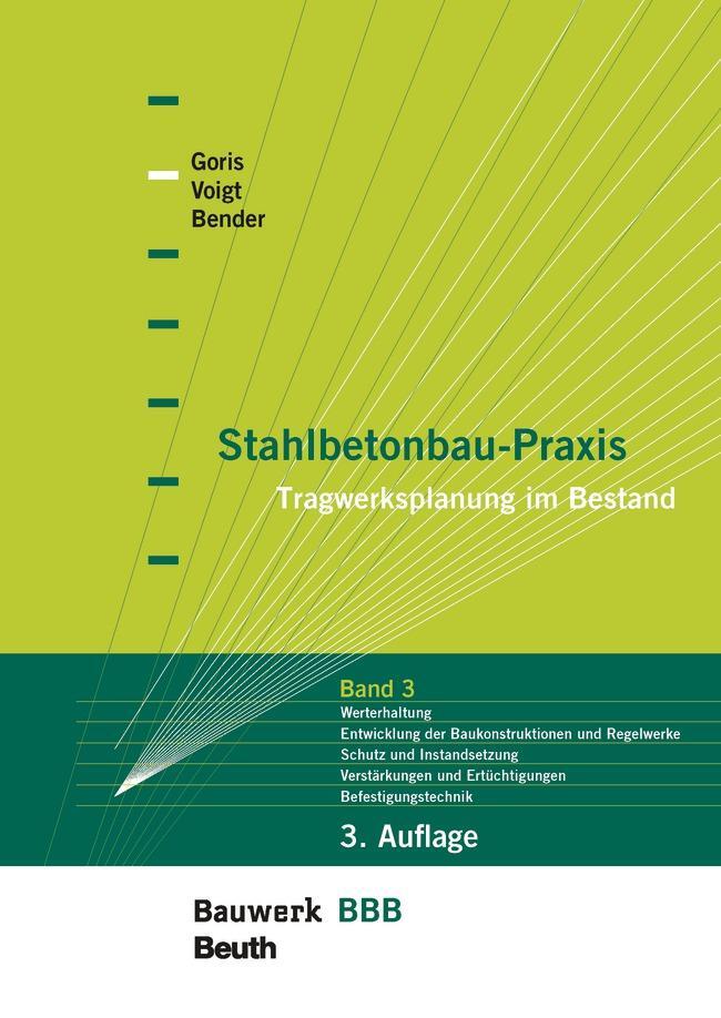 Cover: 9783410313038 | Stahlbetonbau-Praxis - Band 3 | Tragwerksplanung im Bestand | Buch