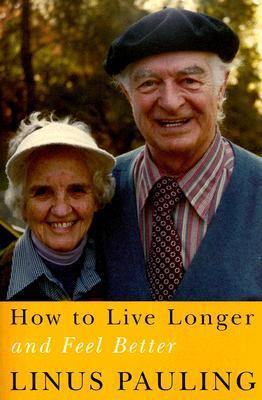 Cover: 9780870710964 | How to Live Longer and Feel Better | Linus Pauling | Taschenbuch