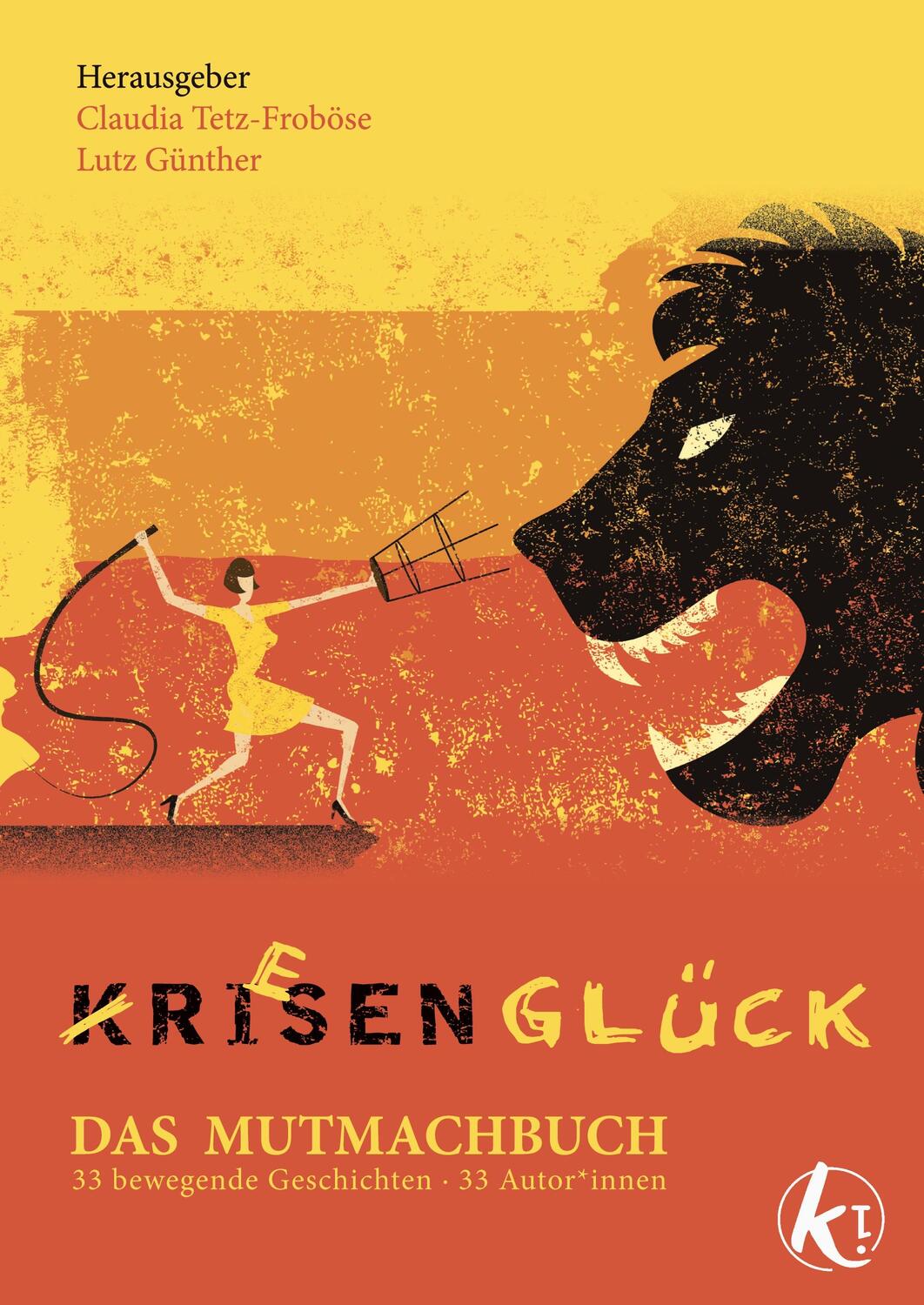 Cover: 9783969860014 | K Riesenglück | Das Mutmachbuch | Claudia Tetz-Froböse | Taschenbuch