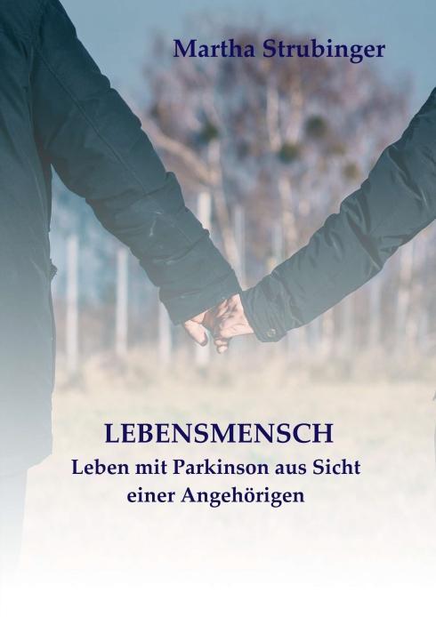 Cover: 9783991102502 | LEBENSMENSCH | Leben mit Parkinson aus Sicht einer Angehörigen | Buch