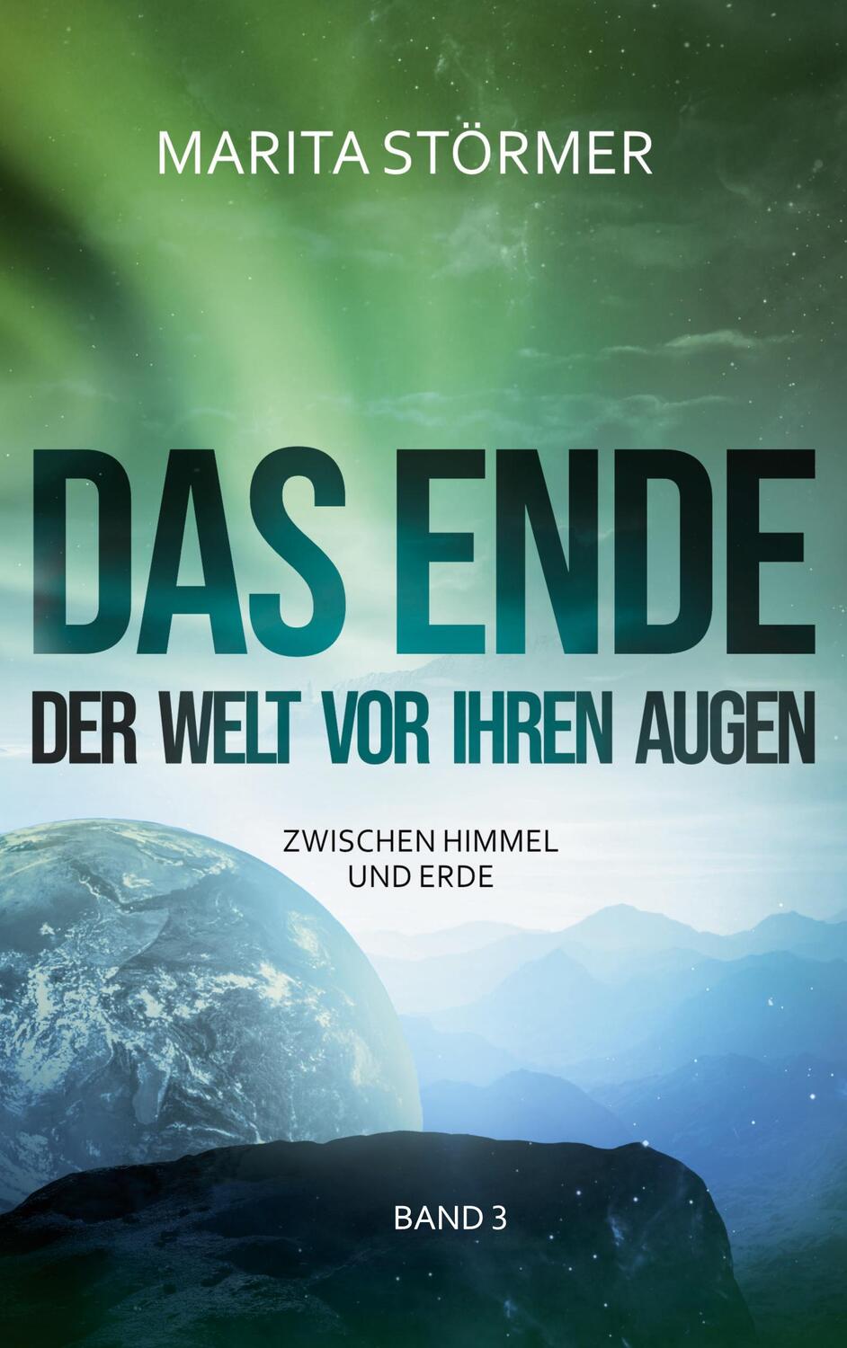 Cover: 9783758359224 | Zwischen Himmel und Erde | Das Ende der Welt vor ihren Augen | Störmer