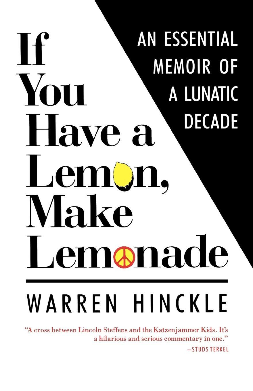 Cover: 9780393306361 | If You Have a Lemon, Make Lemonade | Warren Hinckle | Taschenbuch