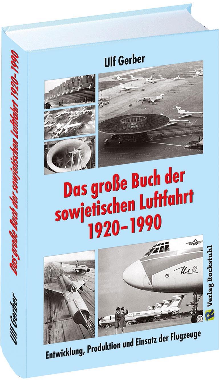 Cover: 9783959664035 | Das große Buch der sowjetischen Luftfahrt 1920-1990 | Gerber Ulf