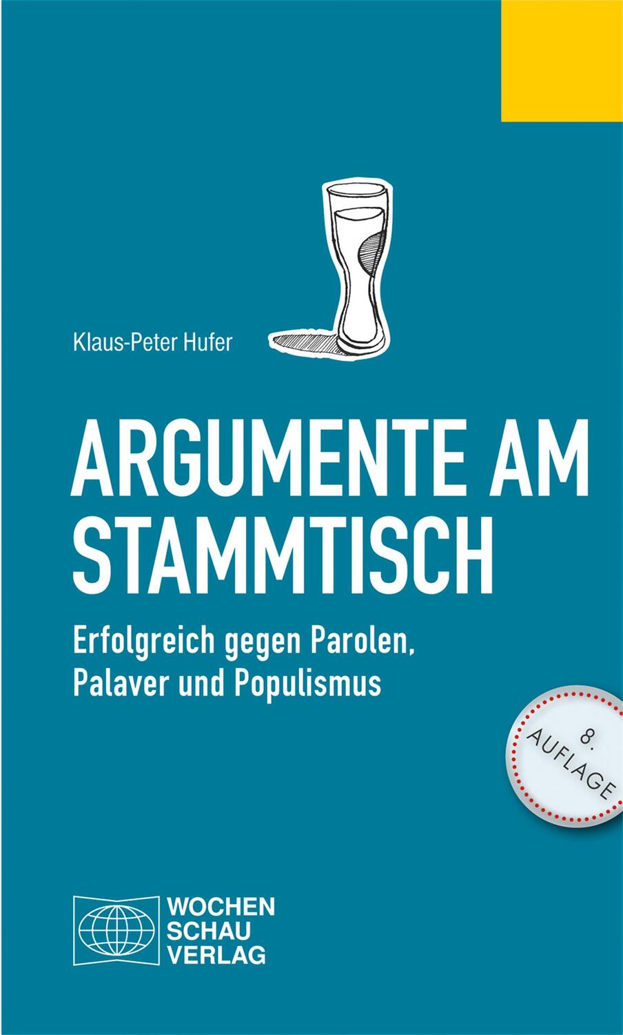 Cover: 9783734404900 | Argumente am Stammtisch | Klaus-Peter Hufer | Taschenbuch | 152 S.