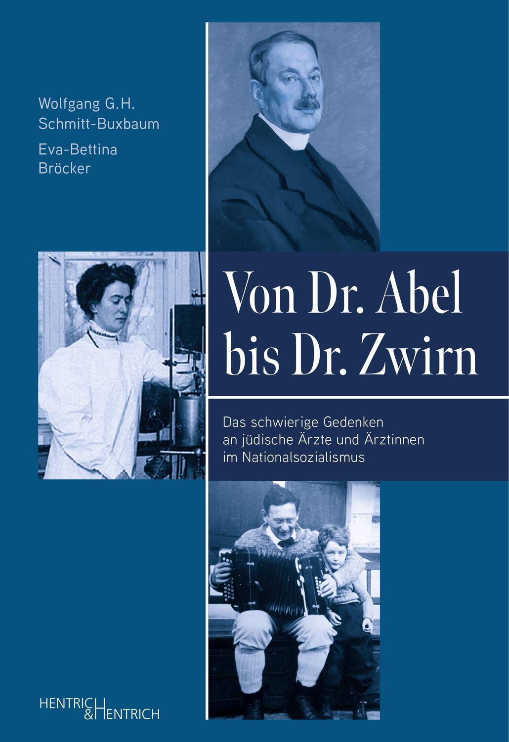 Cover: 9783955655372 | Von Dr. Abel bis Dr. Zwirn | Wolfgang G. H. Schmitt-Buxbaum (u. a.)
