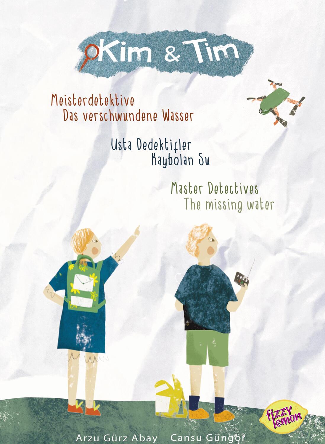 Cover: 9786058328037 | Kim & Tim Meisterdetektive | Das verschwundene Wasser | Arzu Gürz Abay