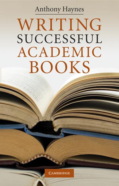 Cover: 9780521730747 | Writing Successful Academic Books | Anthony Haynes | Taschenbuch