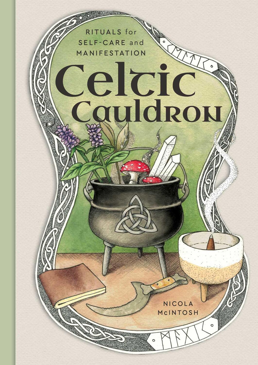 Cover: 9781922785701 | Celtic Cauldron | Rituals for self-care and manifestation | McIntosh