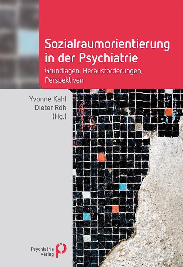 Cover: 9783966052252 | Sozialraumorientierung in der Psychiatrie | Yvonne Kahl (u. a.) | Buch