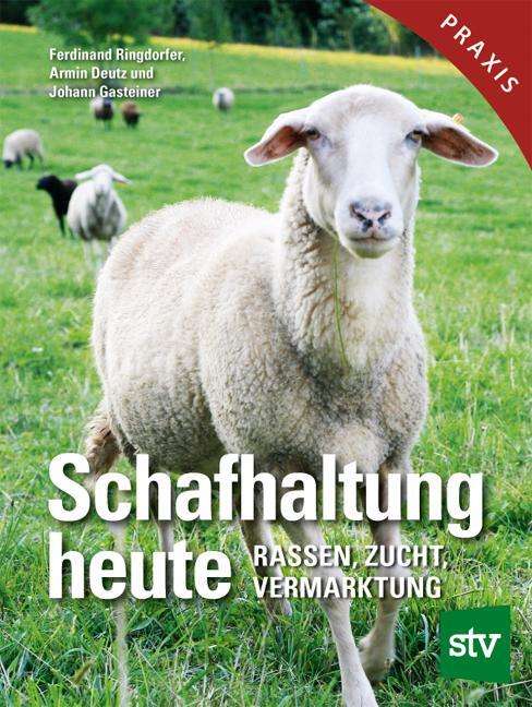 Cover: 9783702018948 | Schafhaltung heute | Rassen, Zucht, Vermarktung | Ringdorfer (u. a.)