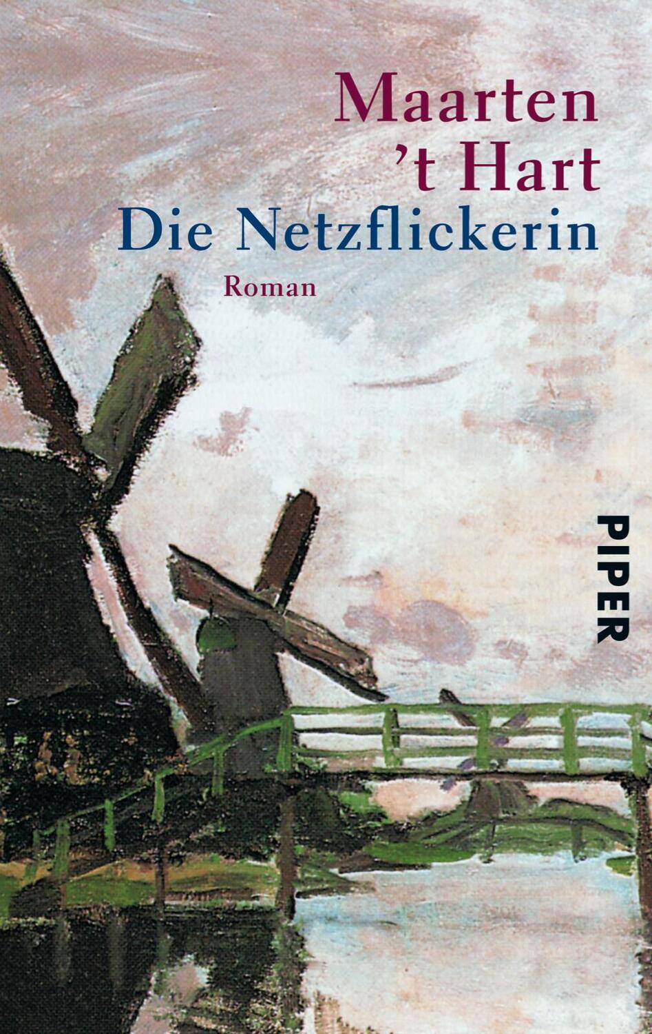 Cover: 9783492228008 | Die Netzflickerin | Maarten 't Hart | Taschenbuch | 448 S. | Deutsch