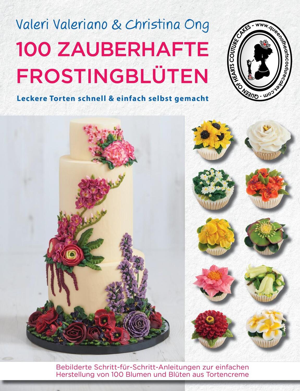 Cover: 9783981535877 | 100 zauberhafte Frostingblüten | Christina Ong (u. a.) | Buch | 2015