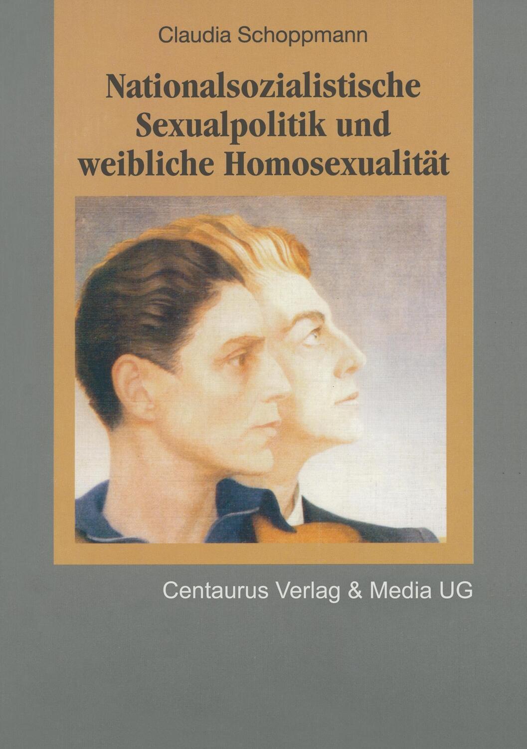 Cover: 9783890855387 | Nationalsozialistische Sexualpolitik und weibliche Homosexualität