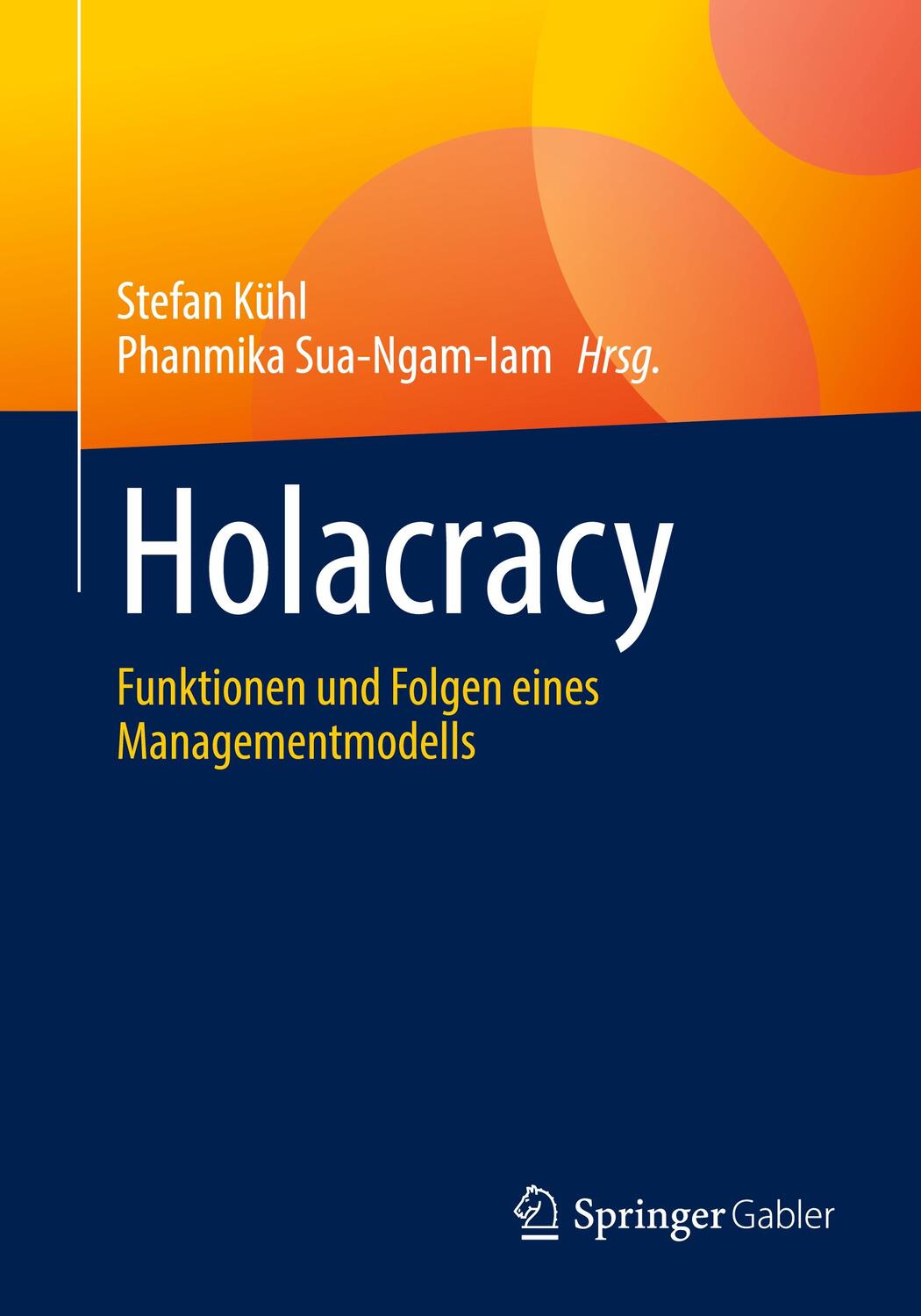 Cover: 9783658401108 | Holacracy | Funktionen und Folgen eines Managementmodells | Buch