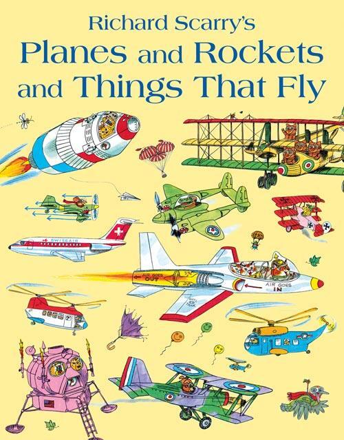 Cover: 9780007432868 | Planes and Rockets and Things That Fly | Richard Scarry | Taschenbuch