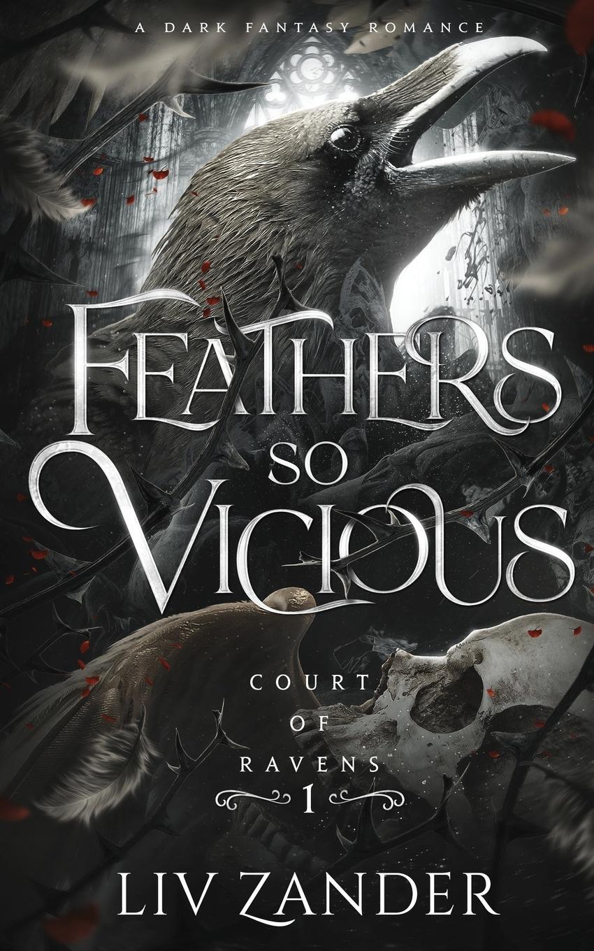 Cover: 9781955871082 | Feathers so Vicious | A Dark Fantasy Romance | Liv Zander | Buch