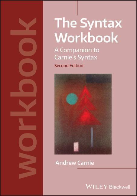 Cover: 9781119569299 | The Syntax Workbook | A Companion to Carnie's Syntax | Andrew Carnie