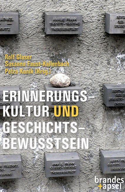 Cover: 9783955583255 | Erinnerungskultur und Geschichtsbewusstsein | Rolf Glaser (u. a.)
